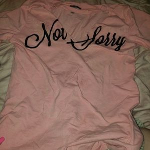 Not sorry pink t shirt